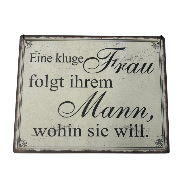 Schild "Kluge Frau" Schild "Kluge Frau"