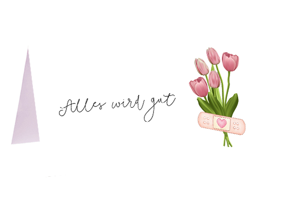 Alles wird gut Alles wird gut